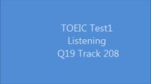 TOEIC Test1 Listening Q19 Track208