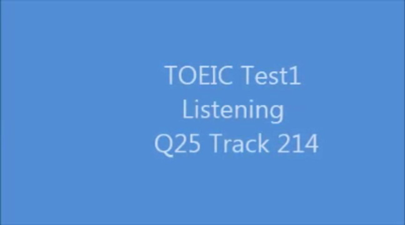 TOEIC Test1 Listening Q25 Track214