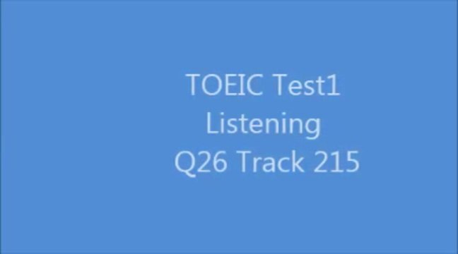 TOEIC Test1 Listening Q26 Track215
