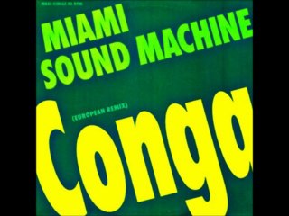 MIAMI SOUND MACHINE - CONGA (12" extended version) HQ