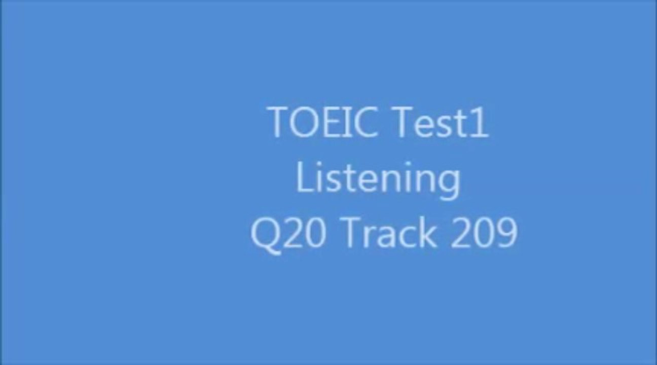TOEIC Test1 Listening Q20 Track209