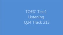TOEIC Test1 Listening Q24 Track 213