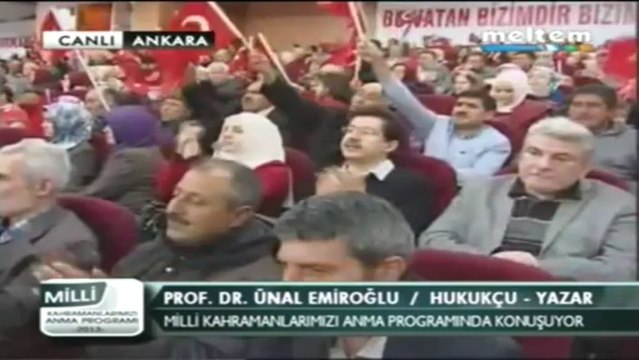 Milli Kahramanlarızı Anma ANKARA Programı Prof. Dr. Ünal EMİROĞLU