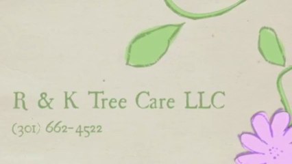 R & K Tree Care LLC - (301) 662-4522