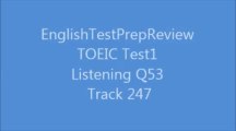 TOEIC Test1 Listening Q53 Track 247