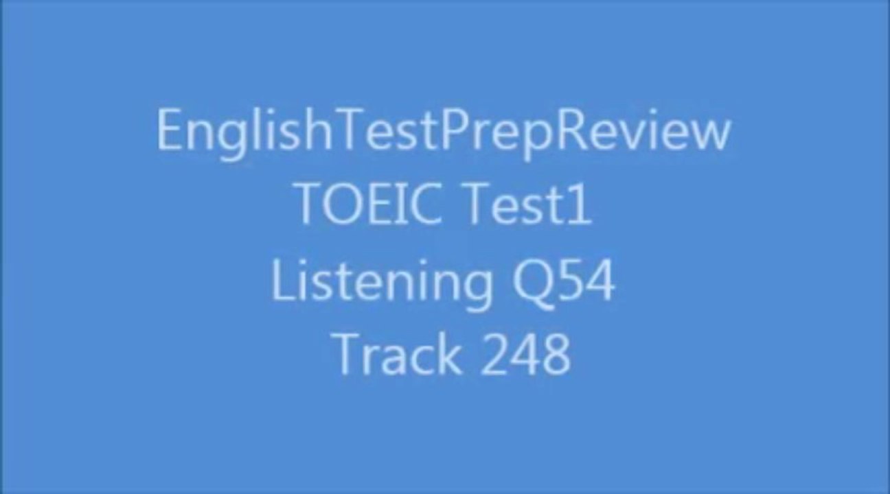 TOEIC Test1 Listening Q54 Track248