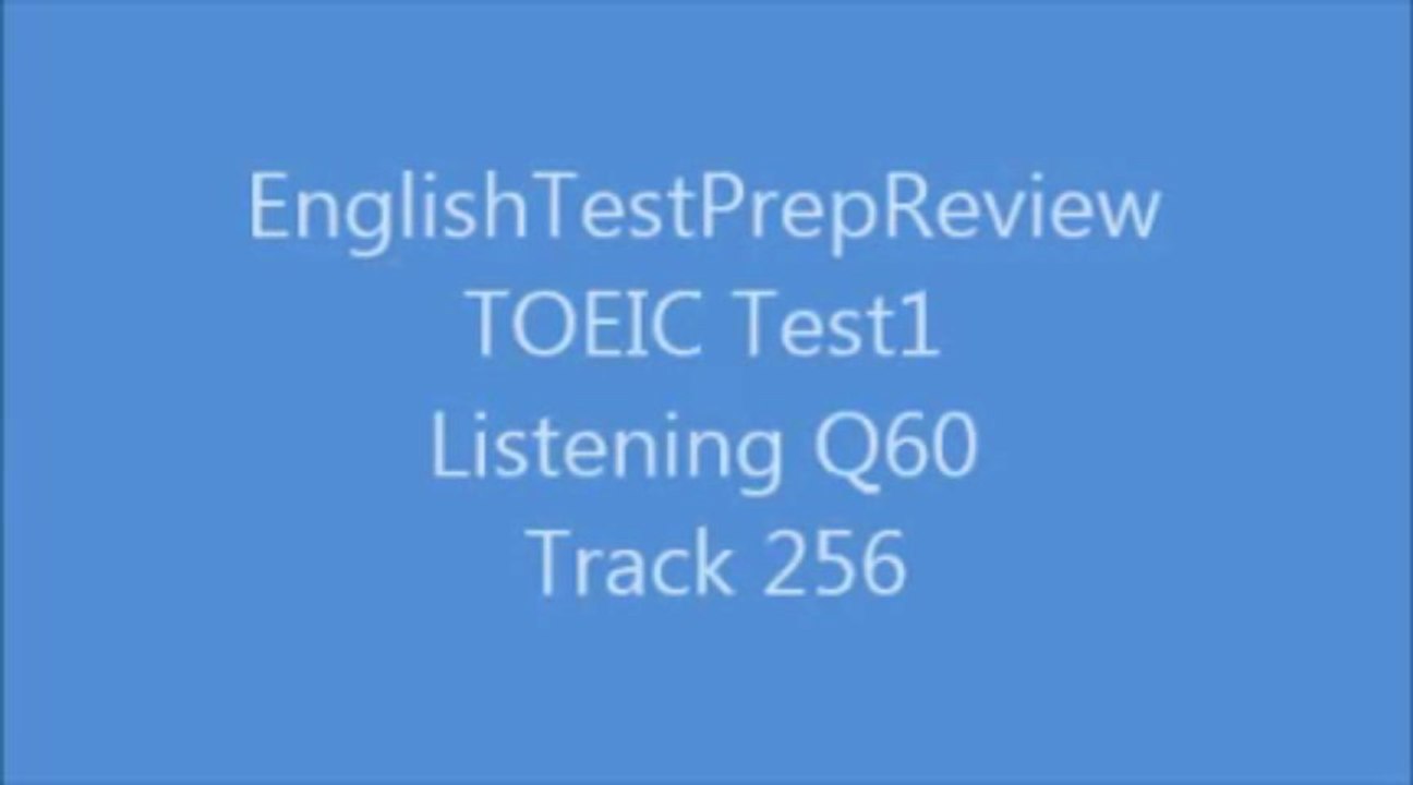TOEIC Test1 Listening Q60 Track256