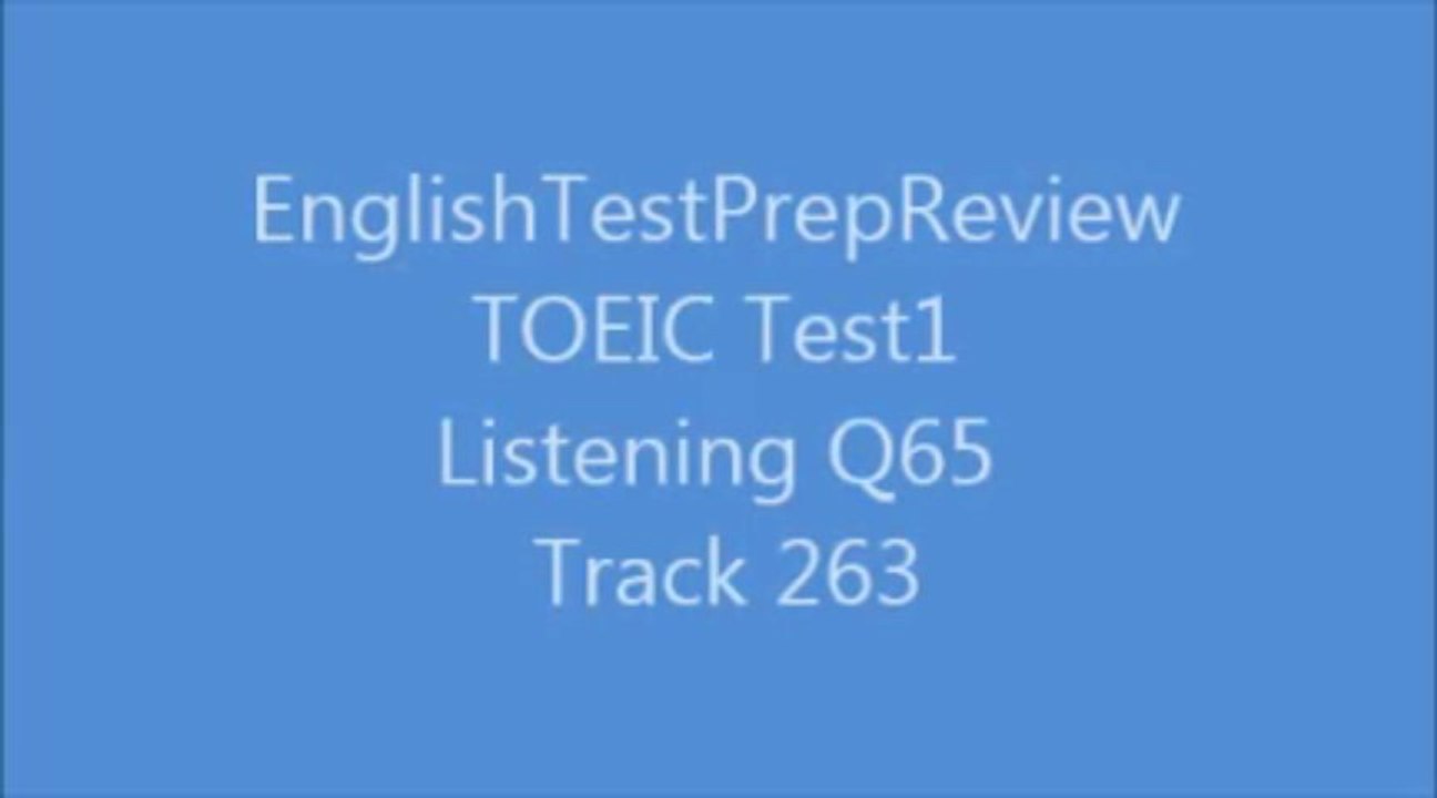 TOEIC Test1 Listening Q65 Track263