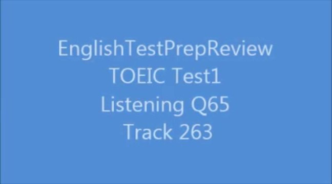 TOEIC Test1 Listening Q65 Track263