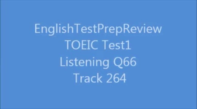 TOEIC Test1 Listening Q66 Track264