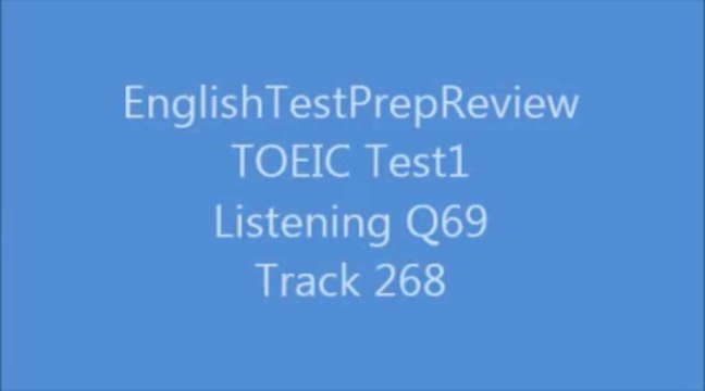 TOEIC Test1 Listening Q69 Track268