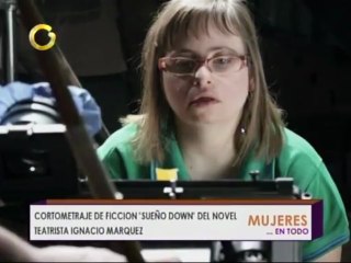“Sueño down” un cortometraje de ficción que fomenta la integración social