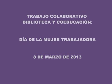 CEIP HERNAN CORTES: DÍA DE LA MUJER TRABAJADORA