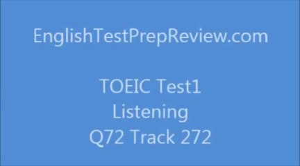 TOEIC Test1 Listening Q72 Track272