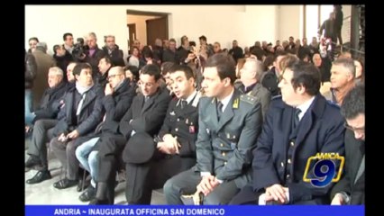 Andria | Inaugurata officina San Domenico