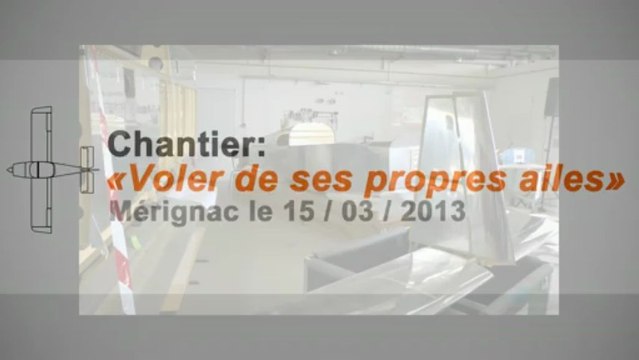 Chantier avion Voler de ses propres ailes à Mérignac