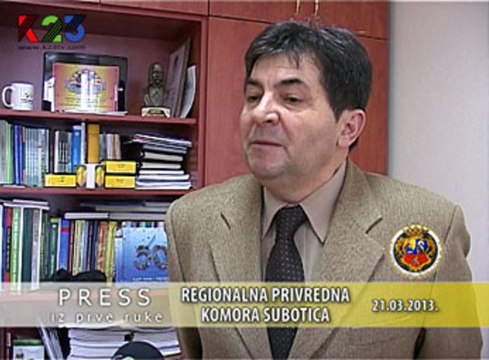 K23TV - Press iz prve ruke - Regionalna privredna komora Subotica - 21. mart 2013.