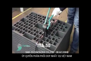 DỤNG CỤ ĐÓNG ĐAI THÉP ITA-30 / MÁY ĐÓNG ĐAI THÉP / DỤNG CỤ SIẾT ĐAI THÉP