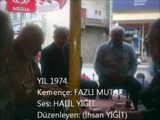 HALİL YİĞİT FAZLI MUTAF  YIL1974