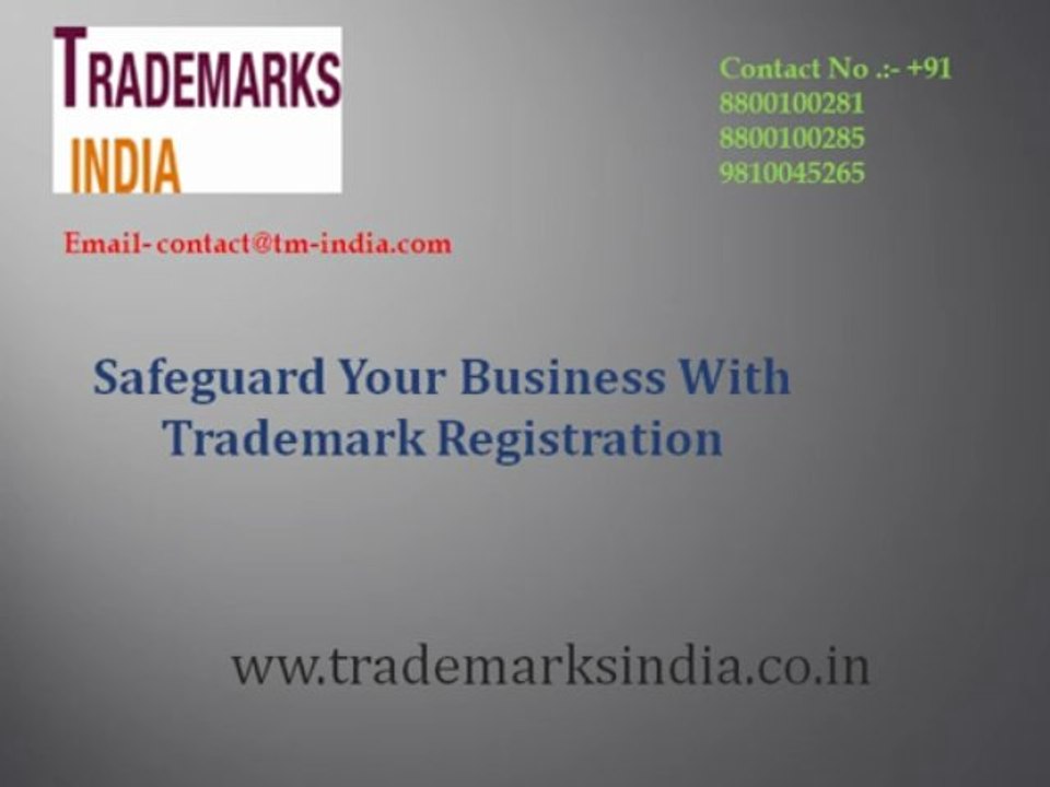 Safeguard Your Business With Trademark Registration (+91:- 8800100281)