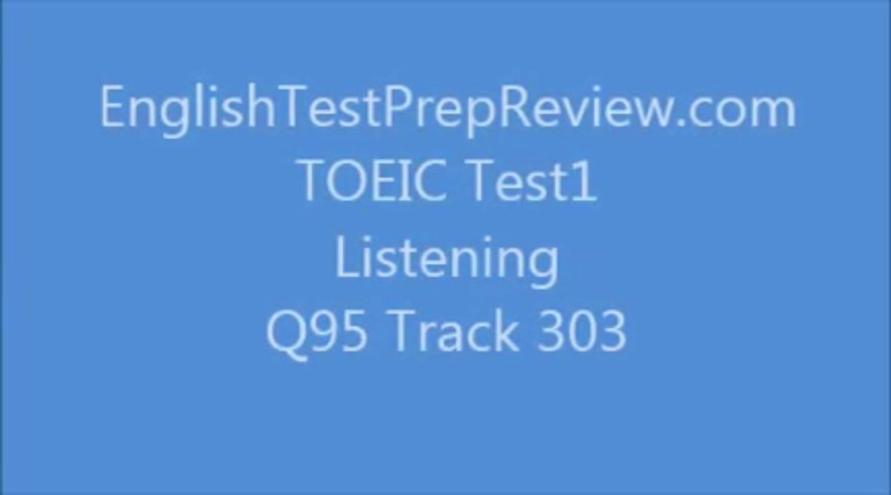 TOEIC Test1 Listening Q95 Track303