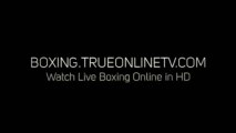 Watch Sebastien Bouchard V Adam Grabiec - Montreal - Fight Time - boxing fight - hbo sports - boxing streaming live 2013
