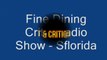 Fine Dining Critic Radio Show - Sflorida