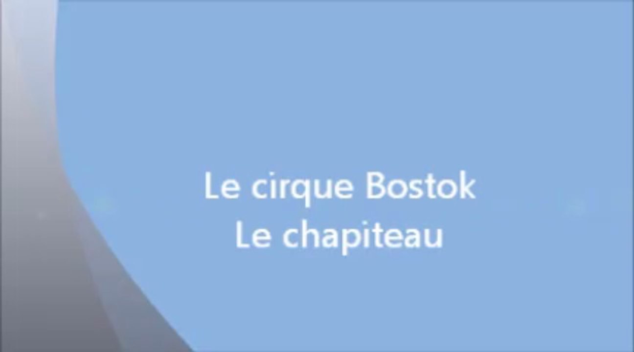 le cirque Bostok