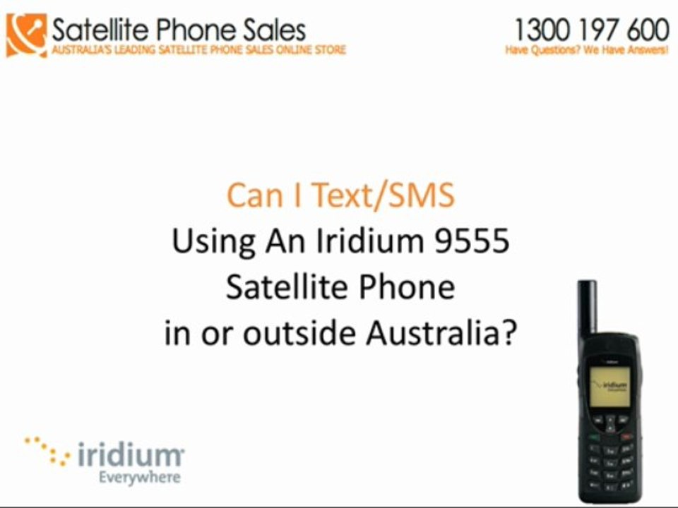 Can I Text With My 9555 Iridium Satellite Phone In Australia