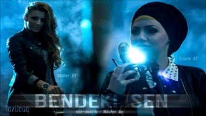 Nilüfer Ay Feat Özlem Ay - Bendeki Sen  - 2013