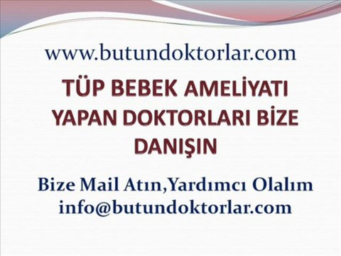 Tüp Bebek Nedir,Tüp Bebek Aşamalari,Tüp Bebek Tedavi Sürece,