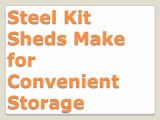 Steel Kit Sheds Make for Convenient Storage