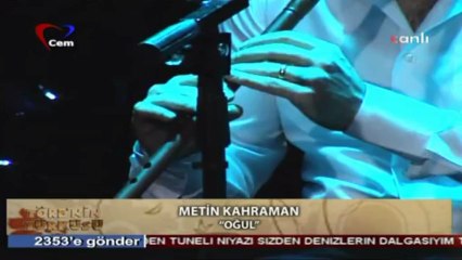 03 metin kahraman oğul 20.03.2013 töre'nin türküsü