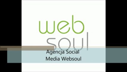 Agencja Social Media Websoul - prezentacja