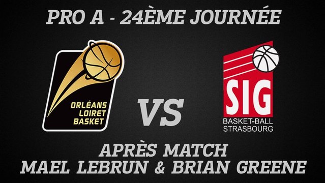 Réactions de Mael Lebrun et Brian Greene - J24 - Réception de Strasbourg