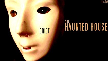 THE HAUNTED HOUSE S01E05 Grief