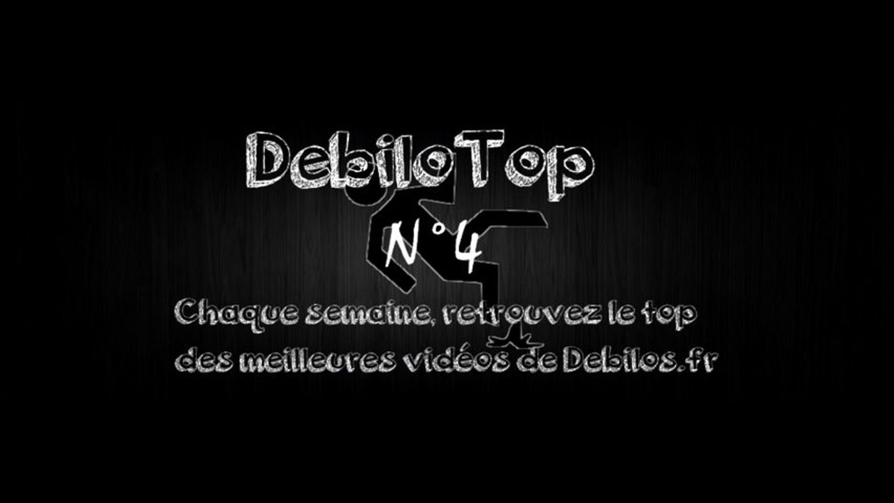 DebiloTop n°4 ! Le top des vidéos drôles du WEB tous les dimanches !