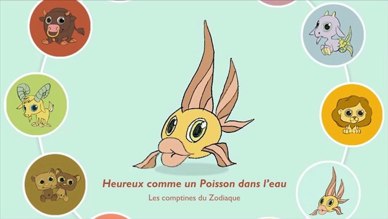 HEUREUX COMME UN POISSON DANS L'EAU - Les Comptines du Zodiaque