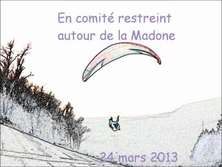 Parapente en comité restreint Madone 24 mars 2013