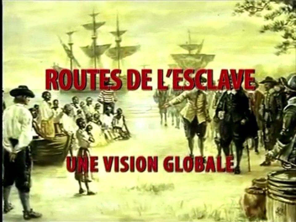 Route de l'esclave : une vision globale (UNESCO)