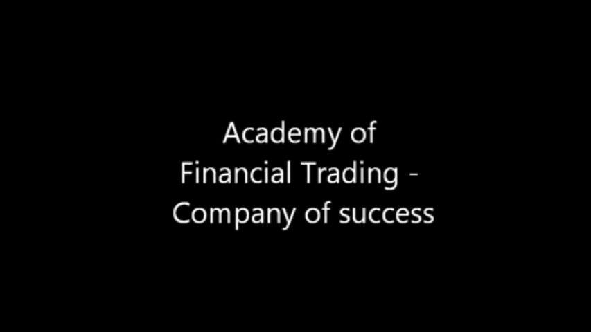 Academy of financial trading – Company of success