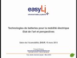 easyLI -Technologies de batteries pour la mobilité électrique - Francois Barsacq 15 mars 2013.