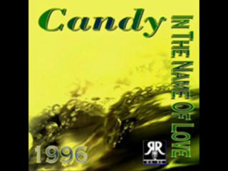 Candy - In The Name Of Love (Extended)
