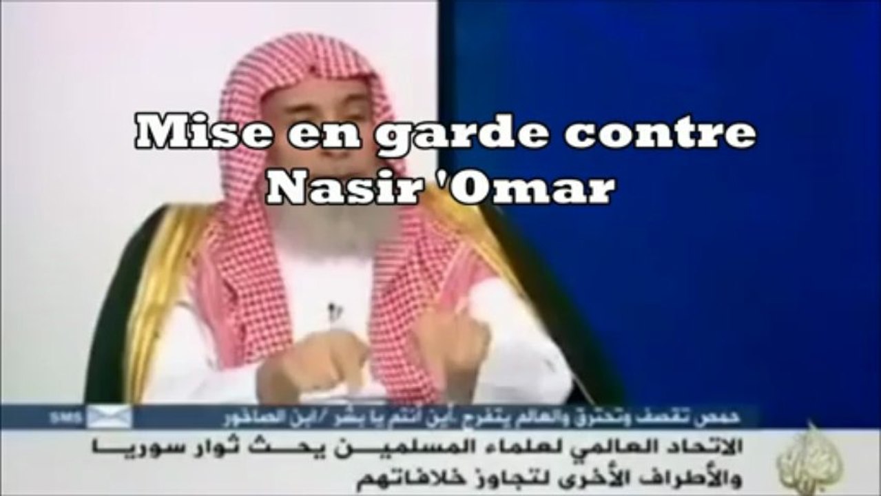 Mise en garde contre Nasir 'Omar - cheikh 'Ubayd al Jabiri