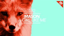 Mason - A Girl Like Me (Original Mix) [Great Stuff]
