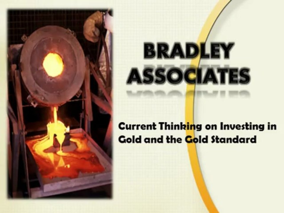 Current Thinking on Investing in Gold and the Gold Standard