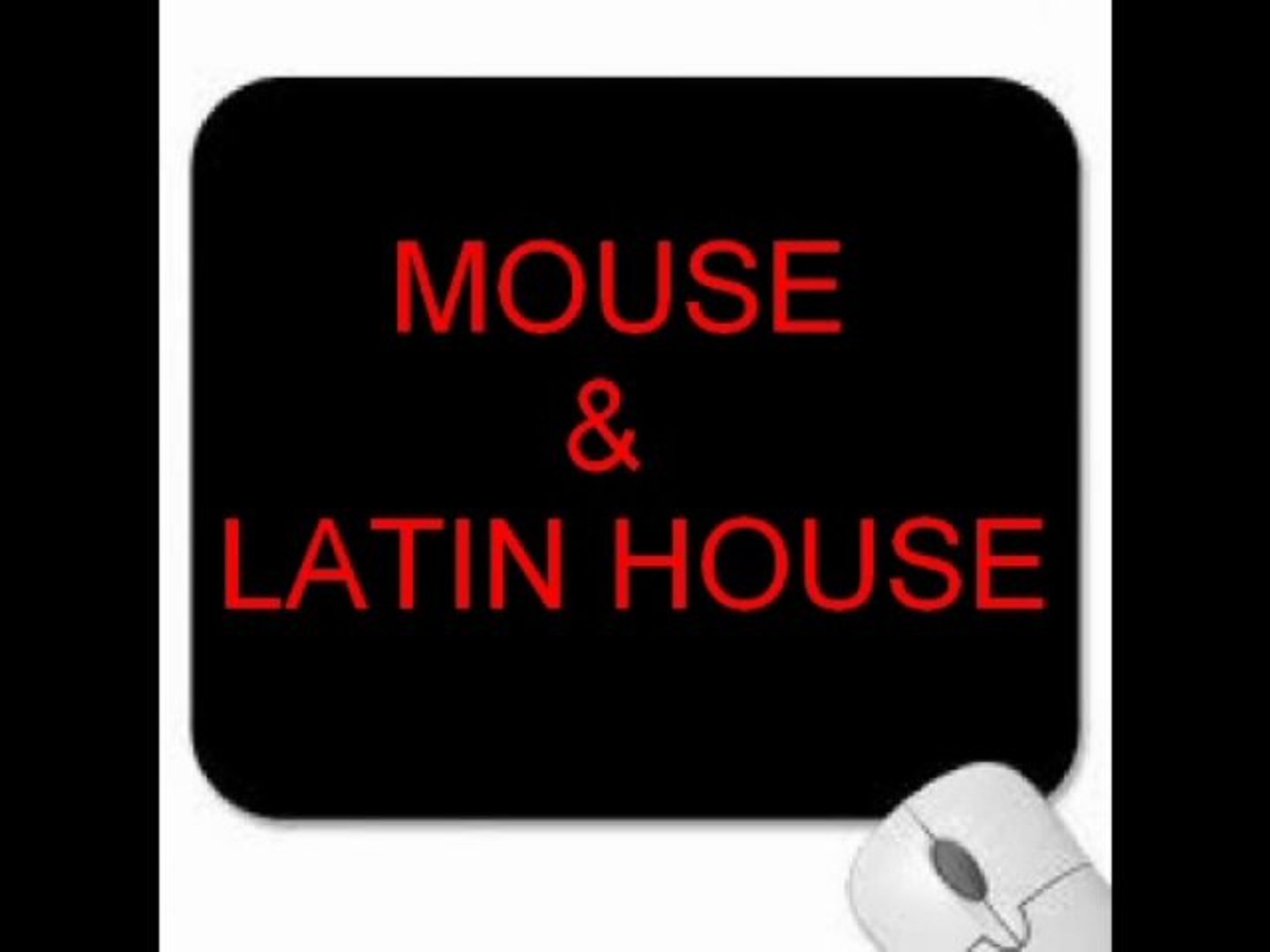 ⁣Mouse & Latin House