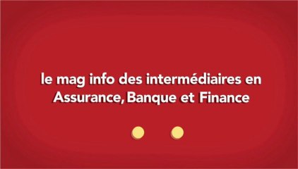 Questions de confiance ! Le mag info des intermédiaires en assurance, banque et finance