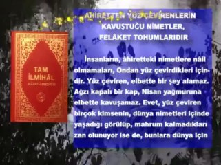 Ahiretten yüz çevirenlerin kavuştuğu nimetler, felaket tohumlarıdır