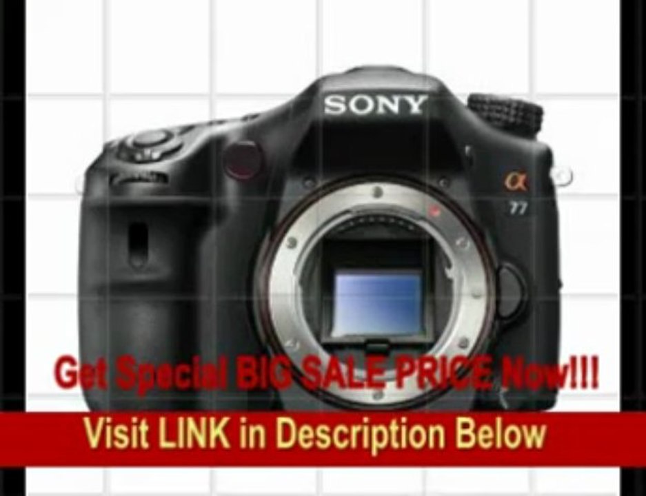 [REVIEW] Sony A77 24.3 MP Digital SLR with Translucent Mirror Technology - Body Only